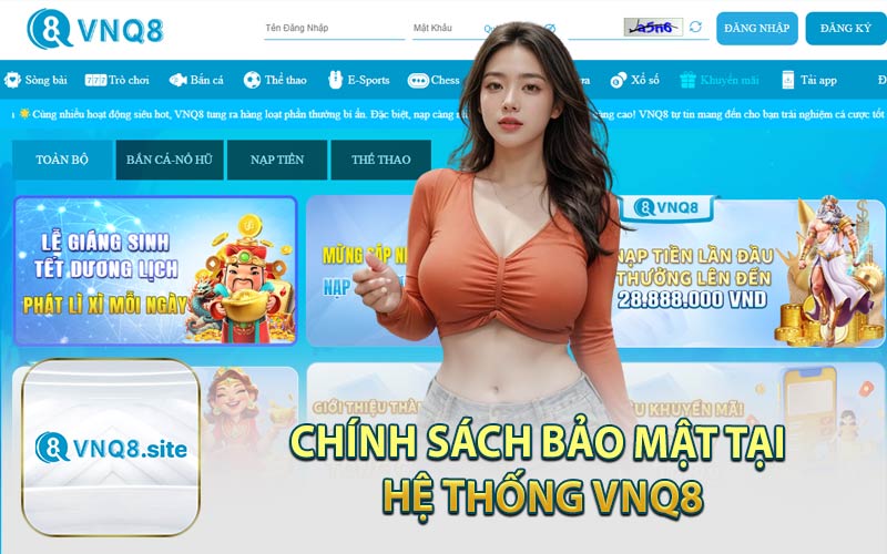 Chính Sách Bảo Mật Tại Hệ Thống VNQ8