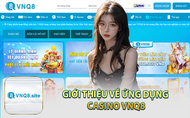 Giới thiệu về ứng dụng casino VNQ8