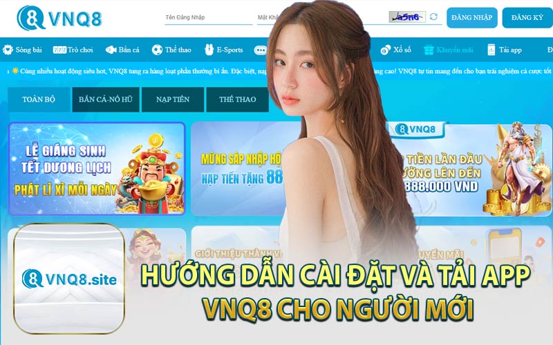 Hướng Dẫn Cài Đặt và Tải App VNQ8 Cho Người Mới