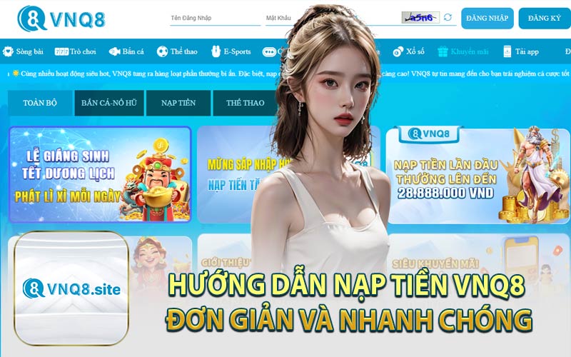 Hướng Dẫn Nạp Tiền VNQ8 Đơn Giản và Nhanh Chóng