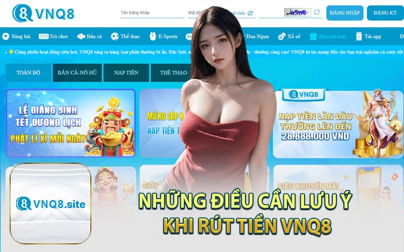 Những Điều Cần Lưu Ý Khi Rút Tiền VNQ8