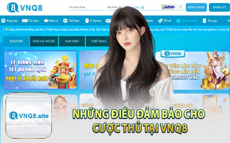 Những Điều Đảm Bảo Cho Cược Thủ Tại VNQ8