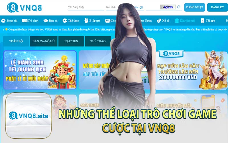 Những Thể Loại Trò Chơi Game Cược Tại VNQ8