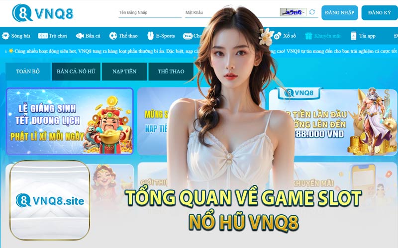 Tổng Quan Về Game Slot Nổ Hũ VNQ8